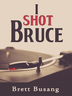 cover image of I Shot Bruce